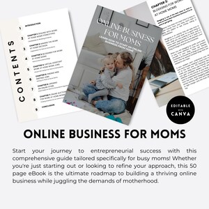 May include: A pink and white ebook cover with the title "Online Business for Moms" and a photo of a mother and child. The ebook cover includes a table of contents with chapters on topics such as "Dealing with Work at Home Mom Stereotypes" and "Finding Writing Jobs".