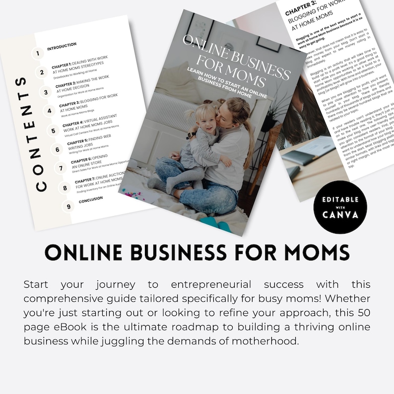 May include: A pink and white ebook cover with the title "Online Business for Moms" and a photo of a mother and child. The ebook cover includes a table of contents with chapters on topics such as "Dealing with Work at Home Mom Stereotypes" and "Finding Writing Jobs".