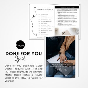 May include: A black and white guide with the title "Done For You Guide" and the text "How to Create & Sell Digital Products for Beginners" on a white background. The guide is a step-by-step strategy to create and sell digital products.