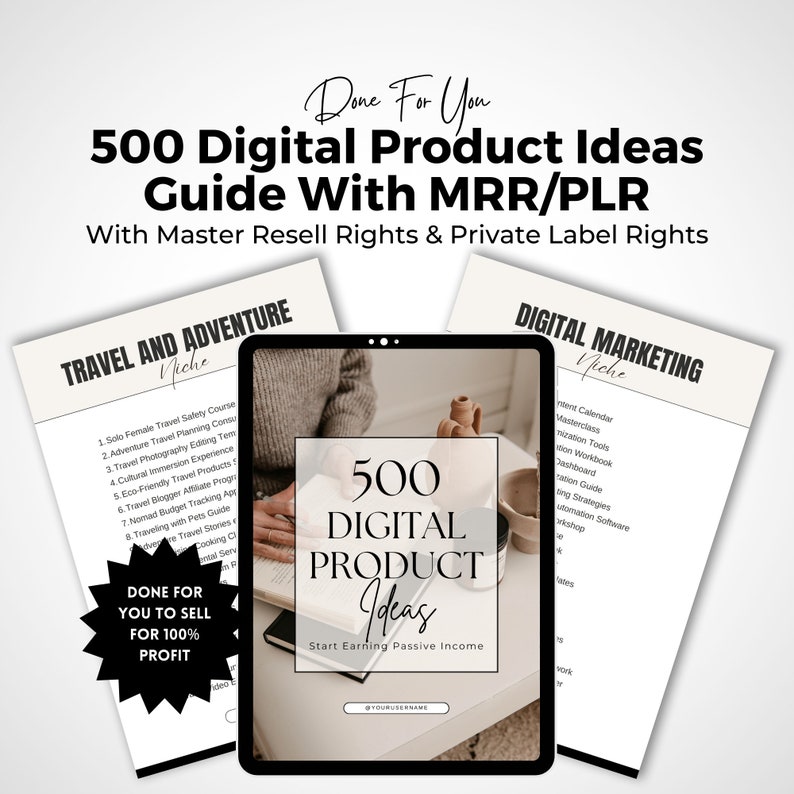 May include: A digital product guide with 500 ideas for digital products. The guide includes ideas for travel and adventure, and digital marketing niches. The guide is titled "500 Digital Product Ideas" and "Start Earning Passive Income".