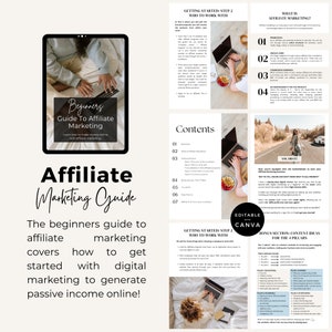 May include: A digital guide titled "Beginners Guide To Affiliate Marketing" with a laptop and a woman sitting on a bed. The guide covers how to get started with digital marketing to generate passive income online. The guide includes a table of contents and a section on who to work with.