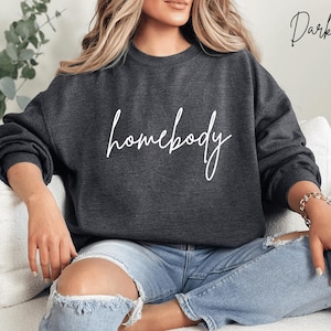 Homebody Sweatshirt, Homebody Shirt, gemütliches Sweatshirt, Grafik Sweatshirt, Slouchy Sweatshirt, süßes Sweatshirt, trendiges Sweatshirt
