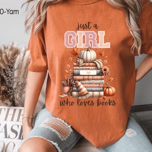 Just a Girl Who Loves Books, Comfort Color, Tshirt, Book Lover, Bookish, Vintage, Shirt, Book Lover Gift, Librarian, Teachers Gift, Mom Gift