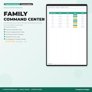 May include: A digital Family Command Center template for Google Sheets. The template includes a family calendar, chore assignment chart, activity tracker, to-do lists, and an emergency contact sheet. The design is on a tablet screen.
