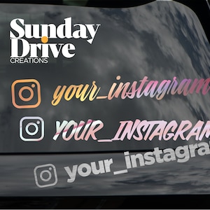 May include: A car window decal with the text "Sunday Drive Creations" and three Instagram icons with the text "your_instagram" in a gradient of pink, orange, and white.