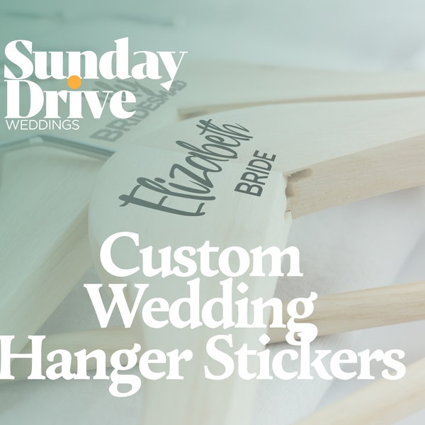 Personalised Wedding Hanger Sticker Bridesmaid Proposal Bridesmaid Gifts Wedding Flair DIY Wedding Dress Hanger Decal