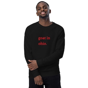 goat in ohio. - sweatshirt - red letters