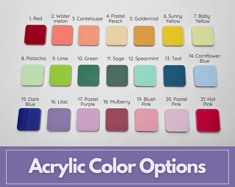 May include: A display of 21 square acrylic color swatches, each labeled with a color name. Colors range from red and yellow to blue and pink, with names like "Watermelon," "Lilac," and "Hot Pink." The text "Acrylic Color Options" is at the bottom.