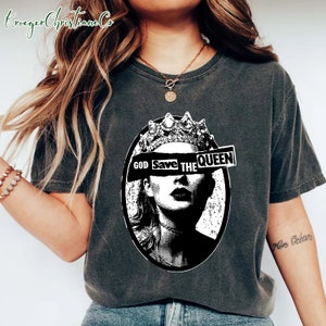 God Save Queen T-shirt, Reputation Era Inspired Shirt, Eras Tour Shirt, Swifties Fan Gifts, Concert Shirt, Swiftie Shirt, Gift for Her