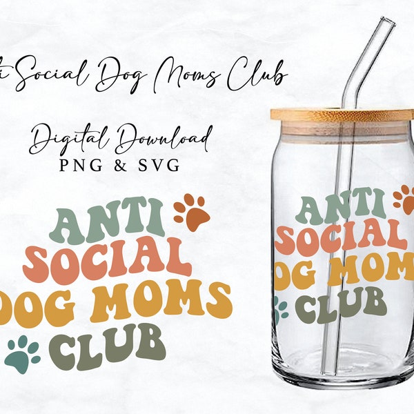 Anti Social Dog Moms Club Art Glass Can Cup Digital Art