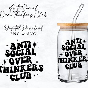 Anti Social Over Thinkers Club Art Glass Can Cup Digital Art