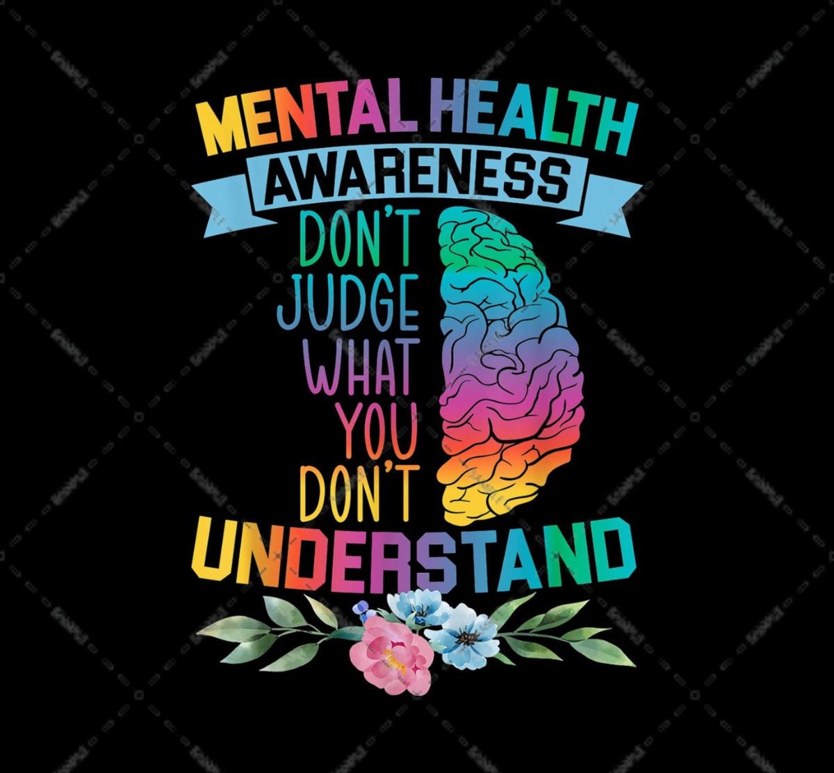 Mental-Health-Don't Judge What You Don't Understand-T Shirt Mental-Health-Don't Judge What You Don't Understand-T Shirt