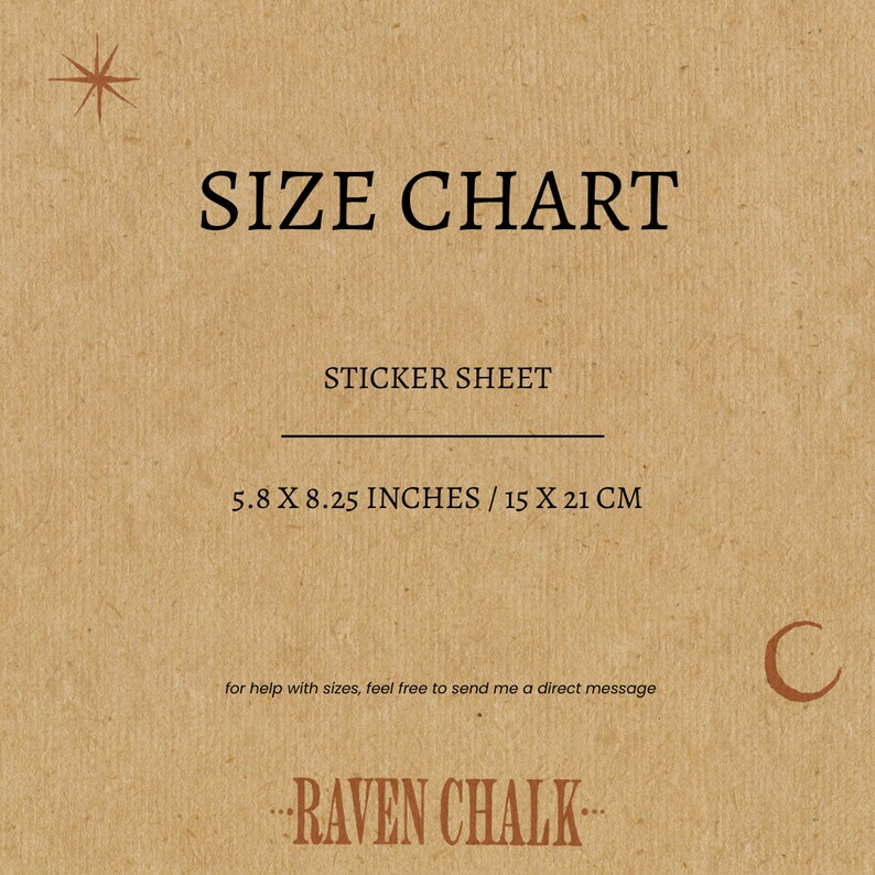 May include: Size chart for a sticker sheet measuring 5.8 x 8.25 inches or 15 x 21 cm. The text "RAVEN CHALK" is printed in brown on a beige background.