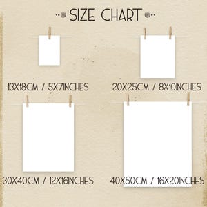 May include: Size chart for prints showing four different sizes: 5x7 inches (13x18 cm), 8x10 inches (20x25 cm), 12x16 inches (30x40 cm), and 16x20 inches (40x50 cm).