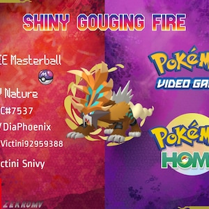 May include: A digital illustration of a shiny, orange and blue Pokémon character with the text "Shiny Gouging Fire" above it. The text "FREE Masterball", "6IV", "ANY Nature", "VIC#7537", "u/DiaPhoenix", "@Victini92959388", "Victini Snivy", "Pokémon VIDEO GAME", "Pokémon HOME", "NINTENDO SWITCH", and "ZERRUMY" are also included in the image.