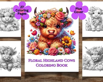 27 Libro para colorear floral de vacas de las tierras altas para todas las edades, lindas páginas para colorear de vacas de las tierras altas, hojas en escala de grises, coloración de flores, coloración relajante