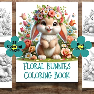K&ouml;nnte beinhalten: Ein Malbuch mit 25 Seiten mit niedlichen Hasen, die Blumenkr&auml;nze tragen. Das Cover zeigt einen Hasen mit einer rosa Blumenkrone, umgeben von bunten Blumen. Der Titel des Buches lautet "Floral Bunnies Coloring Book".