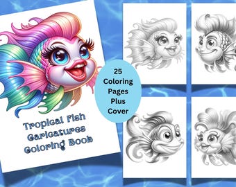 25 Tropical Fish Caricatures Coloring Book For Kids and Adults, Exotic Fish Coloring Pages, Grayscale Coloring Book, Digital Download Pages