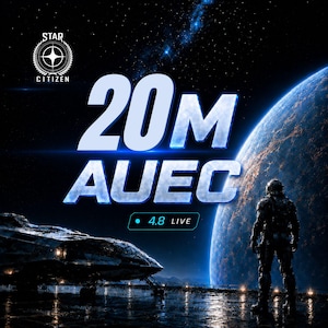 May include: A digital graphic for Star Citizen features a spaceship, a planet, and a figure in a spacesuit. The text reads "20M AUEC" with "4.8 LIVE" below. The Star Citizen logo is in the upper left corner.