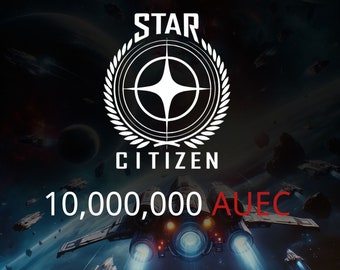 Star Citizen 10,000,000 aUEC (alpha UEC) for 3.22.1 Live Express Delivery