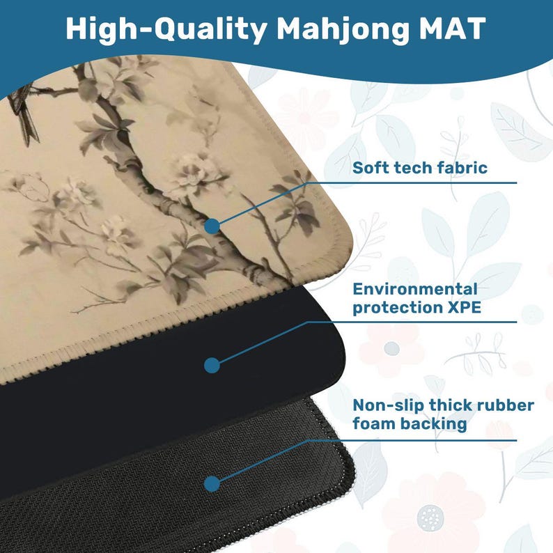 Op de afbeelding: Een hoogwaardige Mahjong-mat met een bloemenontwerp in beige en grijstinten. De mat heeft een zachte technische stof, milieubescherming XPE en een antislip dikke rubberen schuimrug. De tekst "High-Quality Mahjong MAT" staat bovenaan.