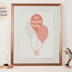 Imprimible A4 celebremos hoy cartel de globos, arte de pared de cumpleaños, decoración de cumpleaños, ilustración digital Regalo de cumpleaños, Arte de cumpleaños para niños
