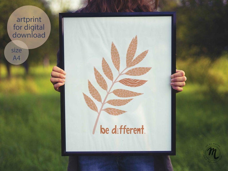 Photo inspiration: Visual Reference: Be Different Motivational Quote Print Unique Botanical Illustration