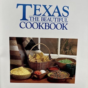 Texas the Beautiful Cookbook by Swendson, Patsy
