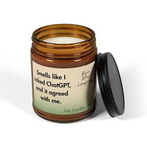Funny Candle - Smells like I asked ChatGPT, and it agreed with me - 9oz Humor Gift for Office Candles Joke