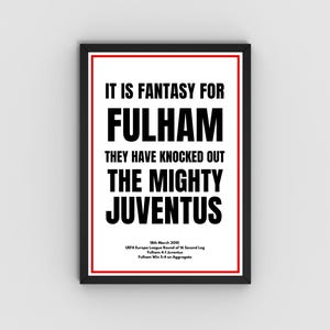 Iconic Commentary Poster | Fantasy for Fulham from Fulham vs Juventus | Multiple Sizes