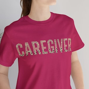 Caregiver T-Shirt, Caregiver Shirt, Gift for Caregiver, Healthcare Worker Shirt, Caregiver, Home Health, Healthcare Shirt, Home Care Tee