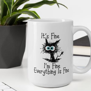 It&#39;s Fine I&#39;m Fine Everything is Fine Coffee Mug, Funny Mugs With Sayings, I&#39;m Not Stressed Coffee Cup, Gift for Her
