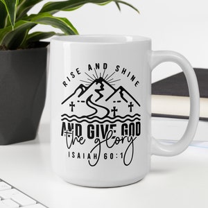 Christliche Kaffeetasse: Rise and Shine, gib Gott die Ehre
