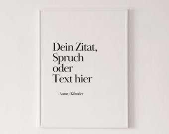 Zitat Poster, Personalisierbares Poster, Spruchposter, Poster mit eigenem Text, eigener Text auf Poster, Personalisierbares Geschenk