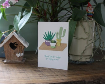 Thank You for always be-leafing in me! Botanical theme handmade plant card for teacher, mentor, tutor, colleagues, siblings, parents or boss