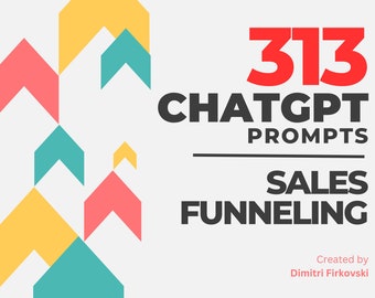 313 ChatGPT Prompts for Sales Funneling