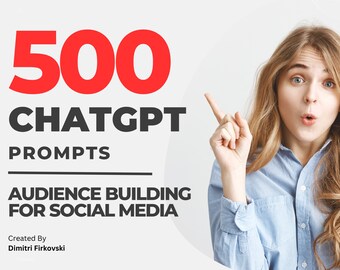 500 ChatGPT Prompts - Audience Building for Social Media