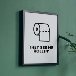 They SEE ME ROLLIN&#39; poster