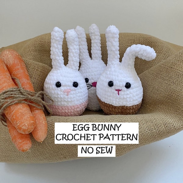 Crochet Easter Bunny Egg Pattern, No Sew, Easter Amigurumi Bunny Crochet Pattern, Easter Rabbit Decor, Pattern in English, PDF