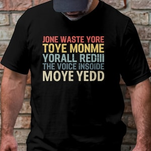 Jone Waste Yore Toye, funny I miss You, pop punk shirt, Generation Z, funny Meme Slogan, Humorous song quote