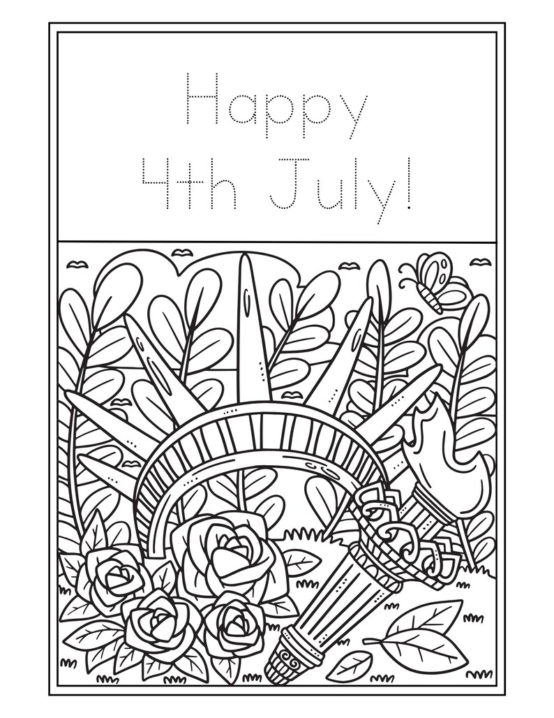 May include: Black and white line art illustration with the text "Happy 4th July!". The image features the Statue of Liberty's crown, roses, a torch, and a butterfly, all in a coloring book style.