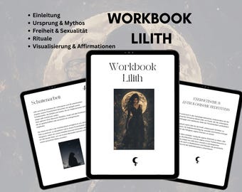 Lilith Workbook | Weibliche Urkraft & Schattenarbeit | Göttinnen-Energie, Selbstermächtigung, Spiritualität, PDF-Download, Deutsch
