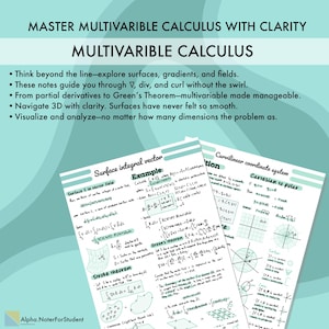 May include: A teal-colored educational poster with the title "Master Multivariable Calculus with Clarity." The poster includes handwritten notes on vector fields, surface integrals, and coordinate systems. The text also includes the phrase "Alpha. NoterForStudent."