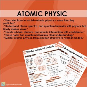 May include: Educational study notes on atomic physics featuring the title ATOMIC PHYSIC and bulleted text about quantum behavior. Two pages of handwritten notes on grid paper display diagrams of spherical coordinates and angular momentum equations.