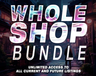 May include: A digital download bundle of 88 individual clipart designs and 12 wall art designs. The text "WHOLE SHOP BUNDLE" is displayed in white letters with a glitchy, neon effect. The text "UNLIMITED ACCESS TO ALL CURRENT AND FUTURE LISTINGS" is displayed in white letters below the bundle title. The background image is a dark, blurry, nighttime scene of a city street.
