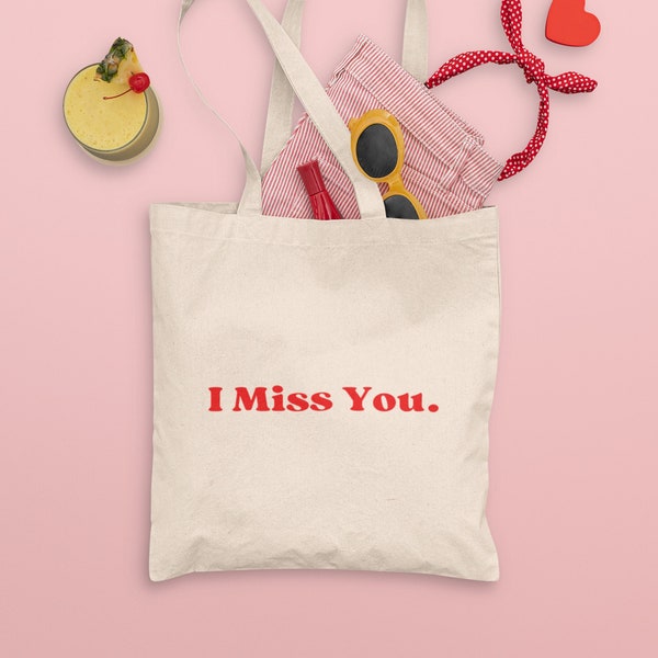 I Miss You Canvas Tote Bag, Shopping Tote Bag, Beach Bag, Aesthetic Tote Bag, Cute Bag, Mental Health Tote Bag, Romantic Tote Bag, Love Bag