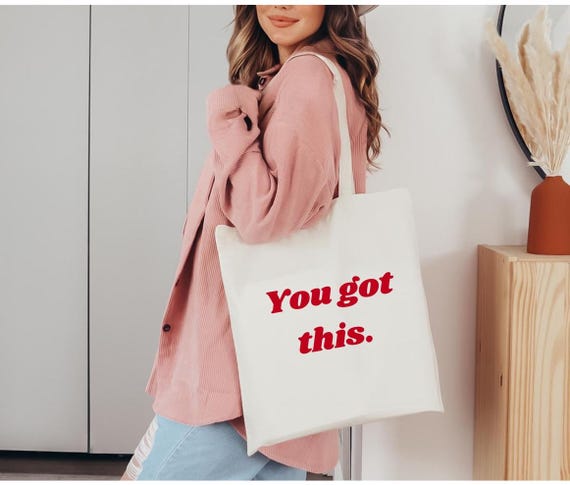 You got this Tote Bag, Motivational Tote Bag, Positive Affirmation Tote, Inspirational Bag, Positive Quote Bag