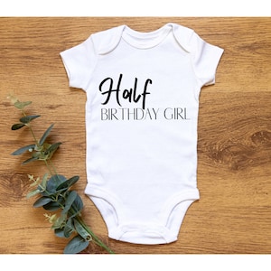 Half Birthday Girl Onesie