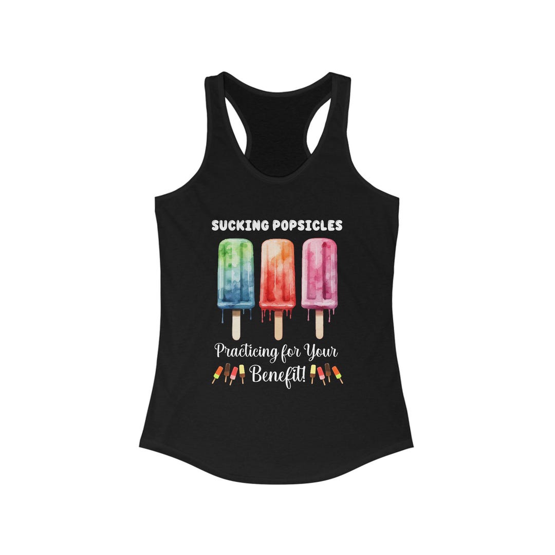 Funny Popsicle Adult Humor Tank Top for Women | Cheeky Flirty Naughty ...