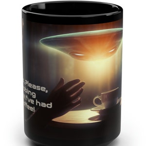 Humorous Alien Encounter Coffee Mug | UFO Night Scene | Funny Morning Brew Cup | Perfect Quirky Gift for UFO Enthusiasts